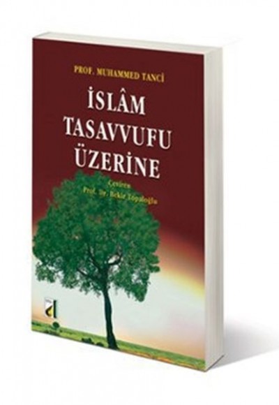 İslam Tasavvufu Üzerine İslam Tasavvufu Üzerine