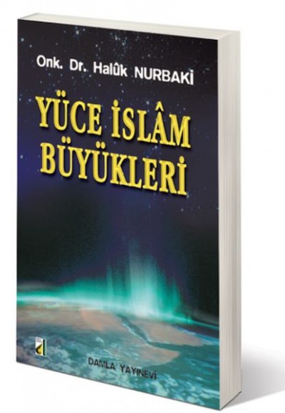 Yüce İslam Büyükleri Yüce İslam Büyükleri