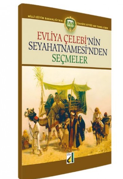 Evliya Çelebinin Seyahatnamesinden Seçmeler Evliya Çelebinin Seyahatnamesinden Seçmeler
