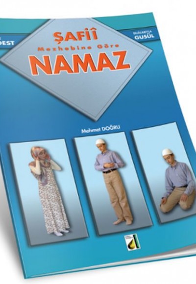 Sure ve Dualarıyla Abdest, Gusül, Namaz (Şafi) Sure ve Dualarıyla Abdest, Gusül, Namaz (Şafi)