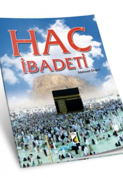 Hac İbadeti Hac İbadeti