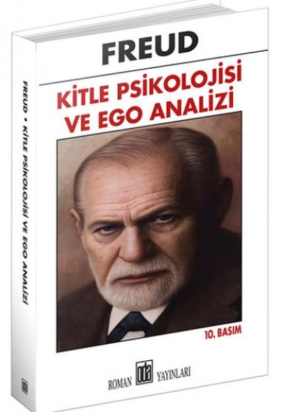 Kitle Psikolojisi ve Ego Analizi Kitle Psikolojisi ve Ego Analizi
