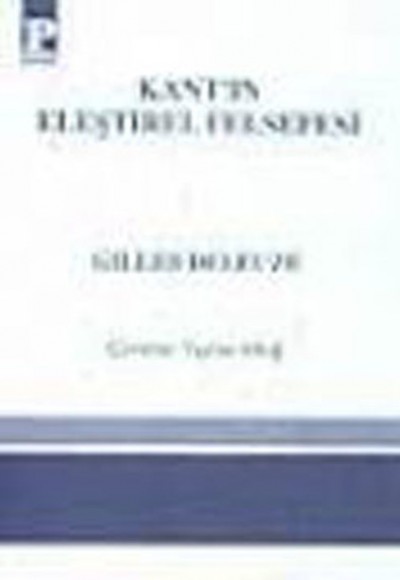 Kant’ın Eleştirel Felsefesi Kant’ın Eleştirel Felsefesi