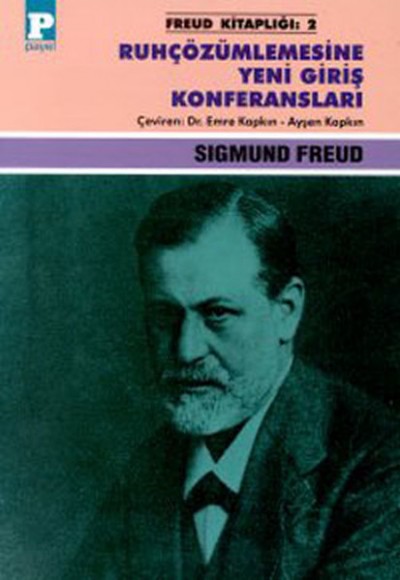Ruhçözümlemesine Yeni Giriş Konferansları Ruhçözümlemesine Yeni Giriş Konferansları