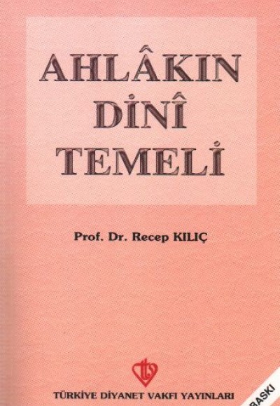 Ahlakın Dini Temeli Ahlakın Dini Temeli