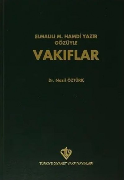 Elmalılı Hamdi Yazır Gözüyle Vakıflar Elmalılı Hamdi Yazır Gözüyle Vakıflar