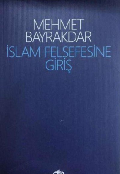 İslam Felsefesine Giriş İslam Felsefesine Giriş