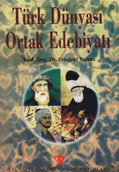 Türk Dünyası Ortak Edebiyatı Türk Dünyası Ortak Edebiyatı