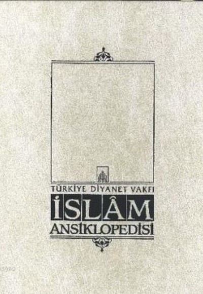İslam Ansiklopedisi Cilt: 25 İslam Ansiklopedisi Cilt: 25