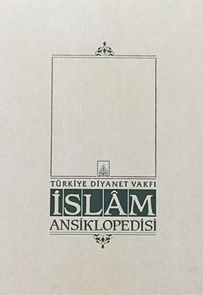 İslam Ansiklopedisi Cilt: 30 İslam Ansiklopedisi Cilt: 30