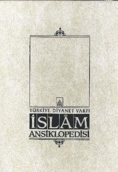 İslam Ansiklopedisi Cilt: 19 İslam Ansiklopedisi Cilt: 19