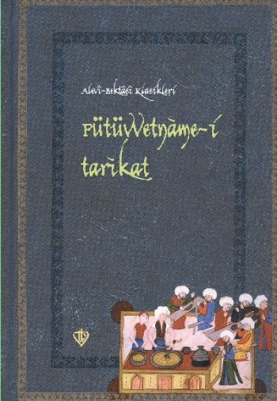 Fütüvvetname-i Tarikat Fütüvvetname-i Tarikat