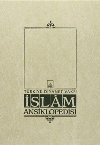 İslam Ansiklopedisi Cilt: 39 İslam Ansiklopedisi Cilt: 39