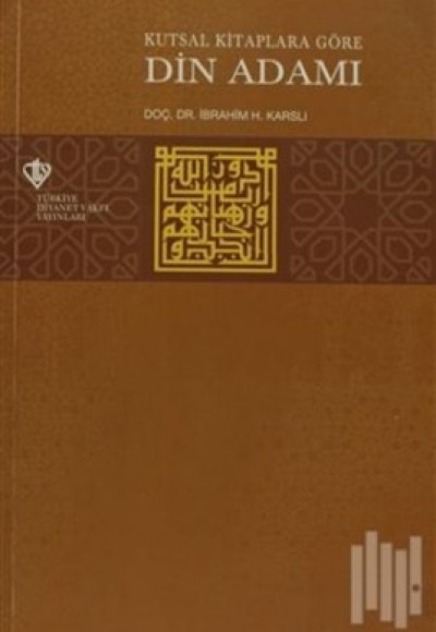 Kutsal Kitaplara Göre Din Adamı Kutsal Kitaplara Göre Din Adamı