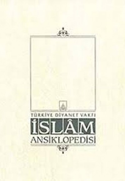 İslam Ansiklopedisi Cilt: 40 İslam Ansiklopedisi Cilt: 40