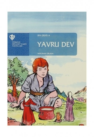Yavru Dev - Şifa Çiçeği 4 Yavru Dev - Şifa Çiçeği 4