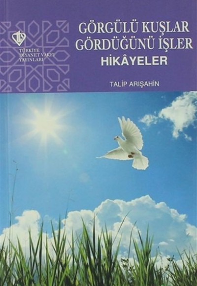 Görgülü Kuşlar Gördüğünü İşler Görgülü Kuşlar Gördüğünü İşler