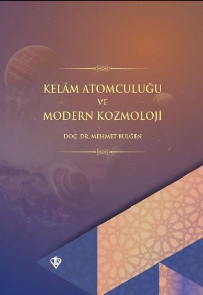 Kelam Atomculuğu ve Modern Kozmoloji Kelam Atomculuğu ve Modern Kozmoloji