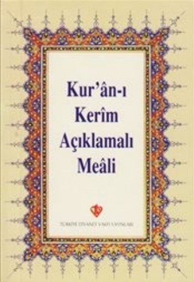 Kur'an-ı Kerim Açıklamalı Meali (Plastik Kapak-Cep Boy-Arapça Metinsiz) Kur'an-ı Kerim Açıklamalı Meali (Plastik Kapak-Cep Boy-Arapça Metinsiz)