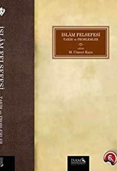 İslam Felsefesi - Tarih ve Problemler İslam Felsefesi - Tarih ve Problemler