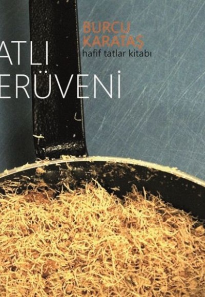 Tatlı Serüveni Tatlı Serüveni