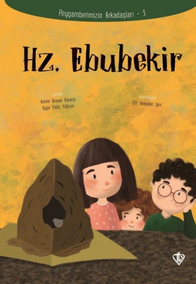 Hz. Ebubekir - Peygamberimizin Arkadaşları 3 Hz. Ebubekir - Peygamberimizin Arkadaşları 3