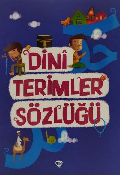 Dini Terimler Sözlüğü Dini Terimler Sözlüğü