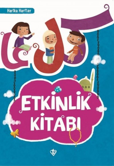 Harika Harfler Etkinlik Kitabı Harika Harfler Etkinlik Kitabı