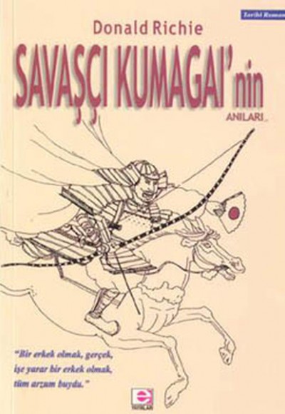 Savaşçı Kumagai’nin Anıları Savaşçı Kumagai’nin Anıları