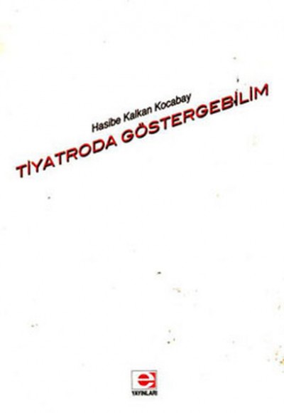 Tiyatroda Göstergebilim Tiyatroda Göstergebilim