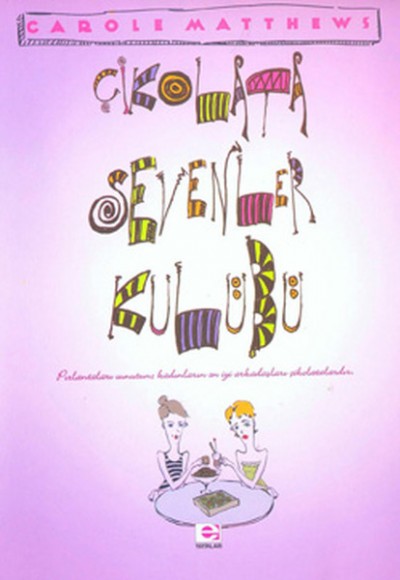 Çikolata Sevenler Kulübü Çikolata Sevenler Kulübü