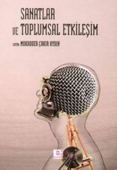 Sanatlar ve Toplumsal Etkileşim Sanatlar ve Toplumsal Etkileşim