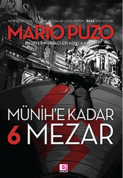 Münih'e Kadar 6 Mezar Münih'e Kadar 6 Mezar