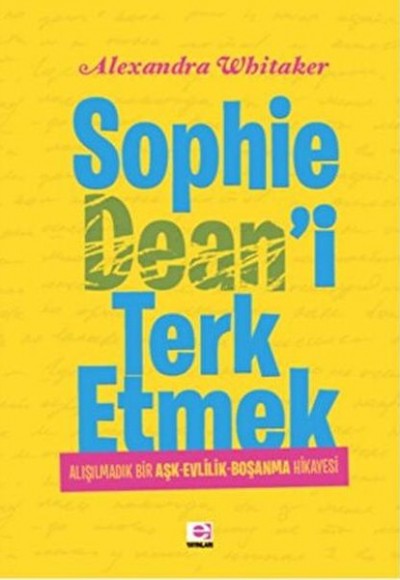 Sophie Dean'i Terk Etmek Sophie Dean'i Terk Etmek