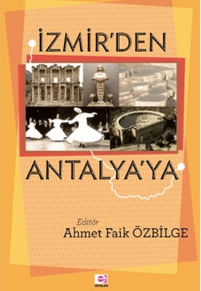 İzmir'den Antalya'ya İzmir'den Antalya'ya
