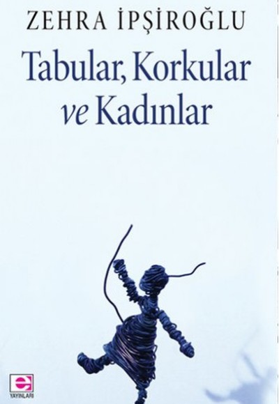 Tabular, Korkular ve Kadınlar Tabular, Korkular ve Kadınlar