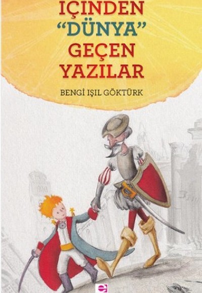 İçinden Dünya Geçen Yazılar İçinden Dünya Geçen Yazılar