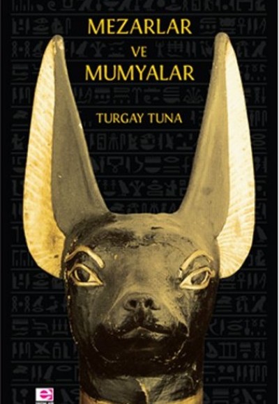 Mezarlar ve Mumyalar Mezarlar ve Mumyalar