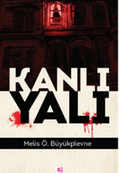 Kanlı Yalı Kanlı Yalı