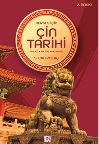 Herkes İçin Çin Tarihi - Siyaset-Kültür-Medeniyet Herkes İçin Çin Tarihi - Siyaset-Kültür-Medeniyet