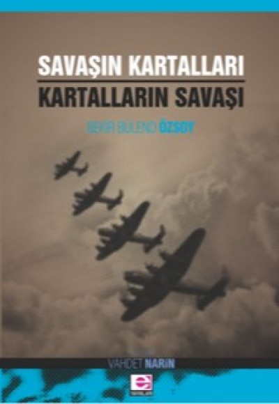 Savaşın Kartalları Kartalların Savaşı Savaşın Kartalları Kartalların Savaşı