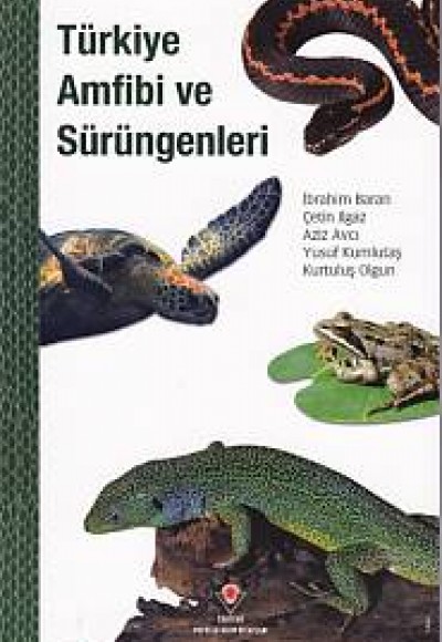 Türkiye Amfibi ve Sürüngenleri Türkiye Amfibi ve Sürüngenleri