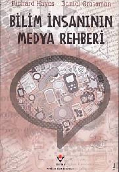 Bilim İnsanının Medya Rehberi (Ciltli) Bilim İnsanının Medya Rehberi (Ciltli)