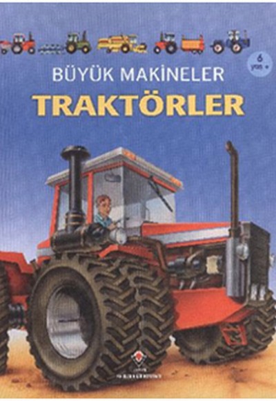 Büyük Makineler - Traktörler Büyük Makineler - Traktörler
