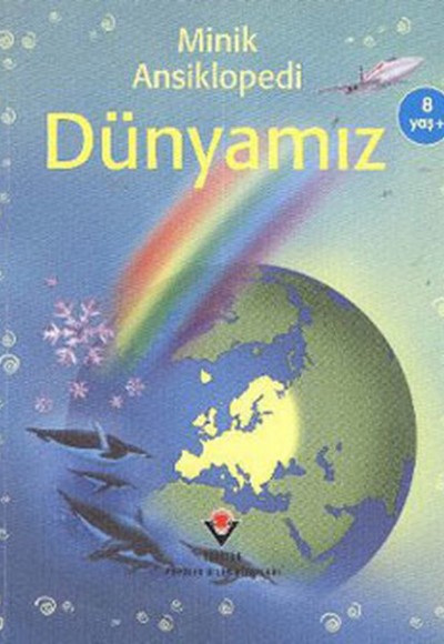 Minik Ansiklopedi - Dünyamız Minik Ansiklopedi - Dünyamız