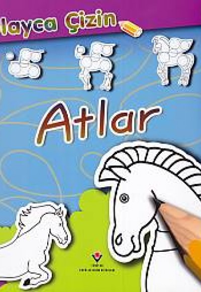 Kolayca Çizin - Atlar Kolayca Çizin - Atlar
