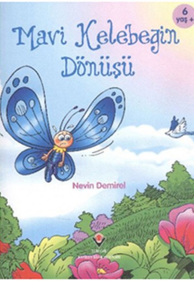 Mavi Kelebeğin Dönüşü Mavi Kelebeğin Dönüşü