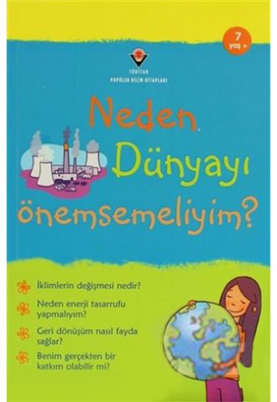 Neden Dünyayı Önemsemeliyim? Neden Dünyayı Önemsemeliyim?