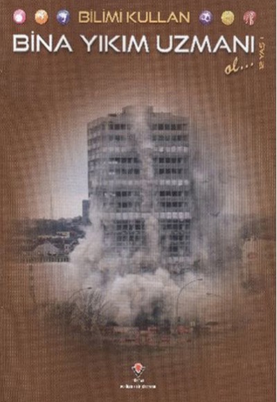 Bilimi Kullan Bina Yıkım Uzmanı Bilimi Kullan Bina Yıkım Uzmanı