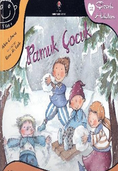 Pamuk Çocuk - Çocuk Hakları -2 Pamuk Çocuk - Çocuk Hakları -2